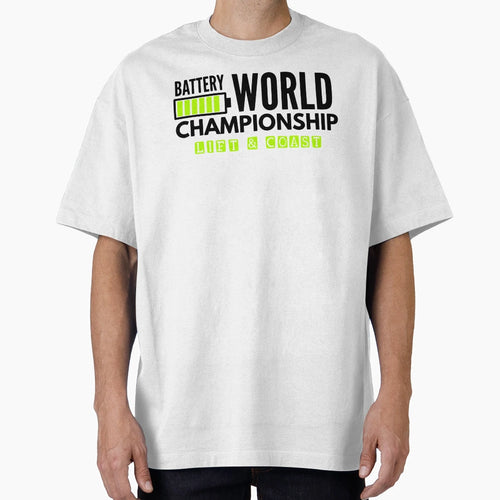 Battery World Championship T-Shirt - Streetwear Style for Adults - T-Shirt, Sweatshirt, Hoodie