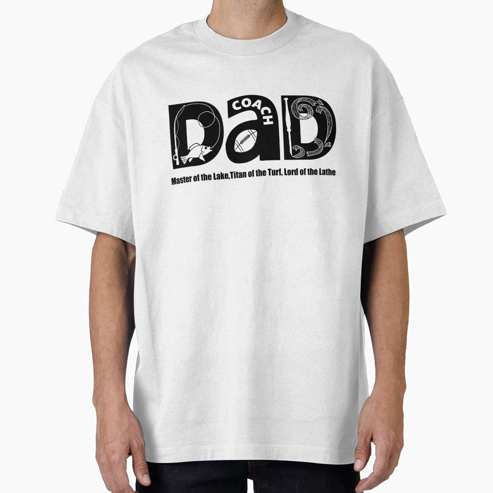 Dad Fisherman Coach And Woodturner T-Shirt - Trendy Graphic for Adults - T-Shirt, Sweatshirt, Hoodie