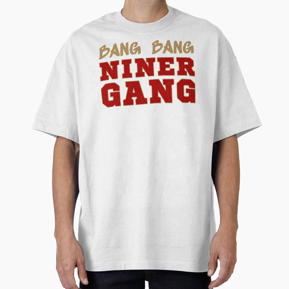 Bang Bang Niner Gang Football Ii San T-Shirt - Novelty Apparel for Adults - T-Shirt, Sweatshirt, Hoodie