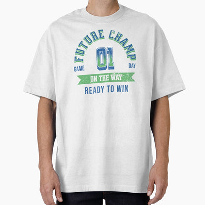 Future Champ Way Unique T-Shirt - Casual Everyday Wear Unisex - T-Shirt, Sweatshirt, Hoodie