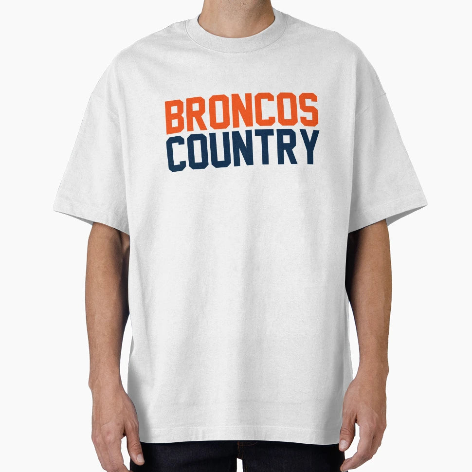 Broncos Country T-Shirt - Graphic Print Men Women - T-Shirt, Sweatshirt, Hoodie