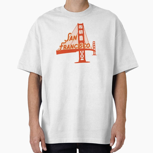 San Francisco T-Shirt - Novelty Apparel Unisex - T-Shirt, Sweatshirt, Hoodie
