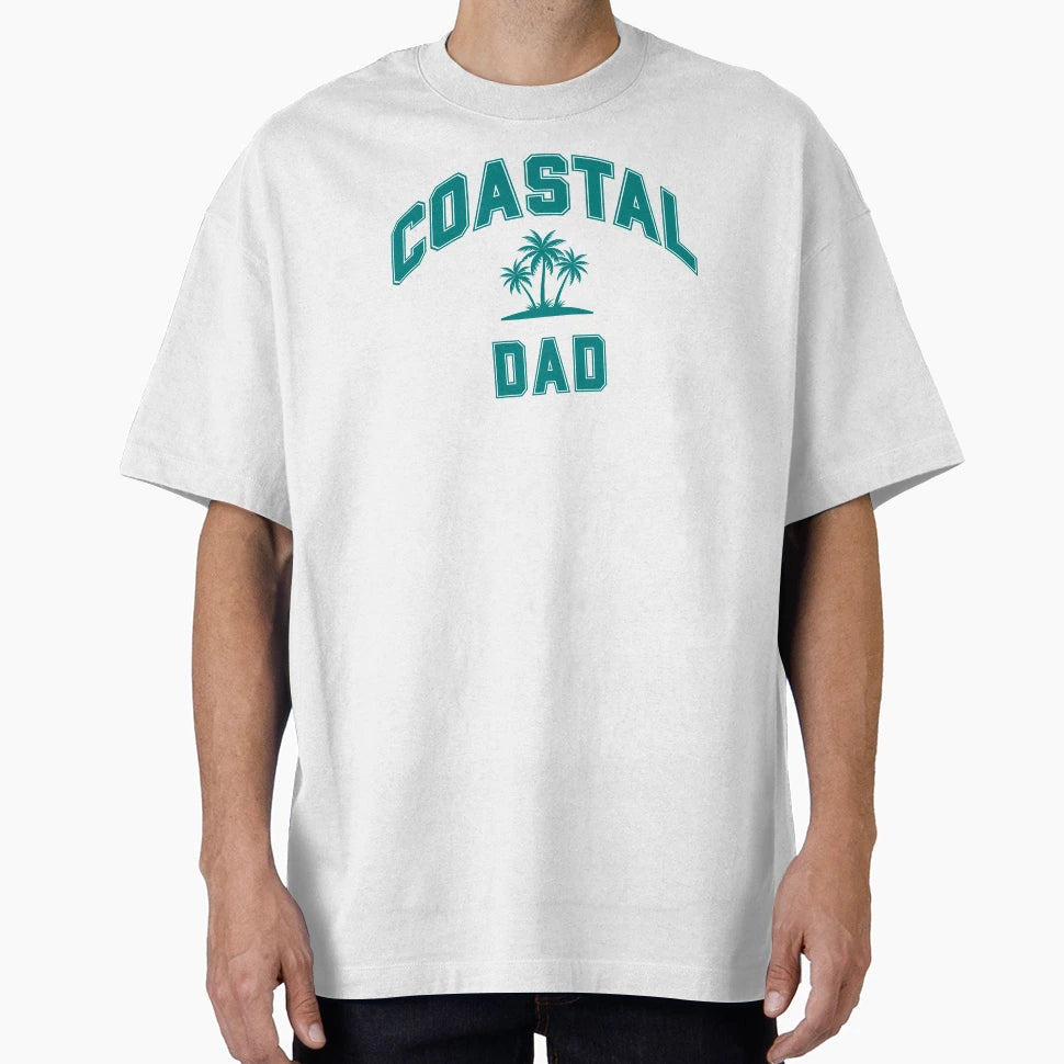 Coastal Dad T-Shirt - Aesthetic Graphic Unisex - T-Shirt, Sweatshirt, Hoodie