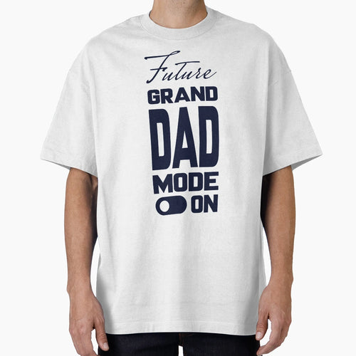 Future Granddad Mode Unique T-Shirt - Aesthetic Graphic for Adults - T-Shirt, Sweatshirt, Hoodie