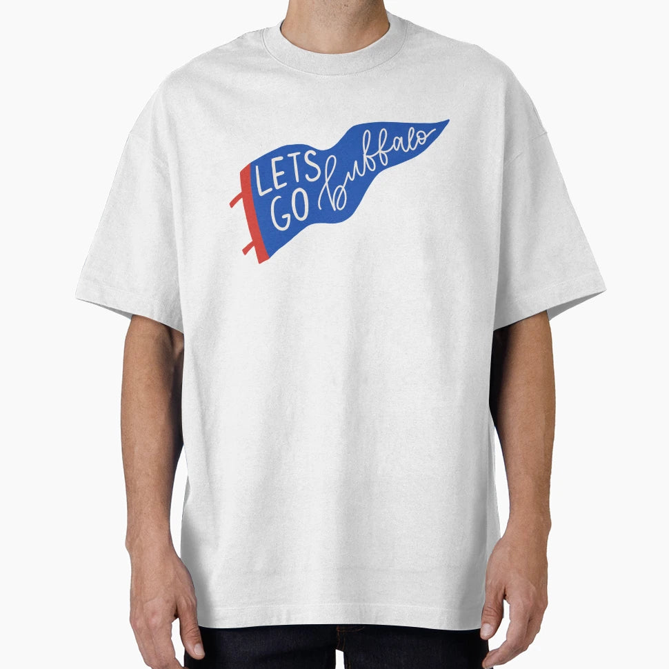 Lets Go Buffalo T-Shirt - Graphic Print Men Women - T-Shirt, Sweatshirt, Hoodie