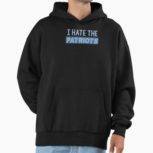 Funny I Hate Patriots T-Shirt - Aesthetic Graphic Men Women - T-Shirt, Sweatshirt, Hoodie