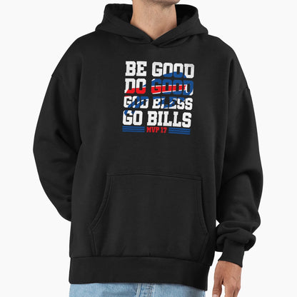 JA Be Good Do Good 17 God Bless Go Hoodie - Custom Art Print for Adults - T-Shirt, Sweatshirt, Hoodie