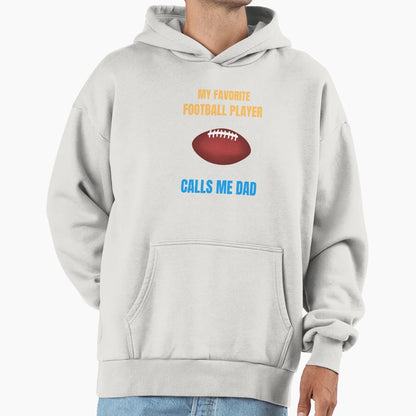 My Favorite Football Player Calls Me Hoodie - Streetwear Style Men Women - T-Shirt, Sweatshirt, Hoodie