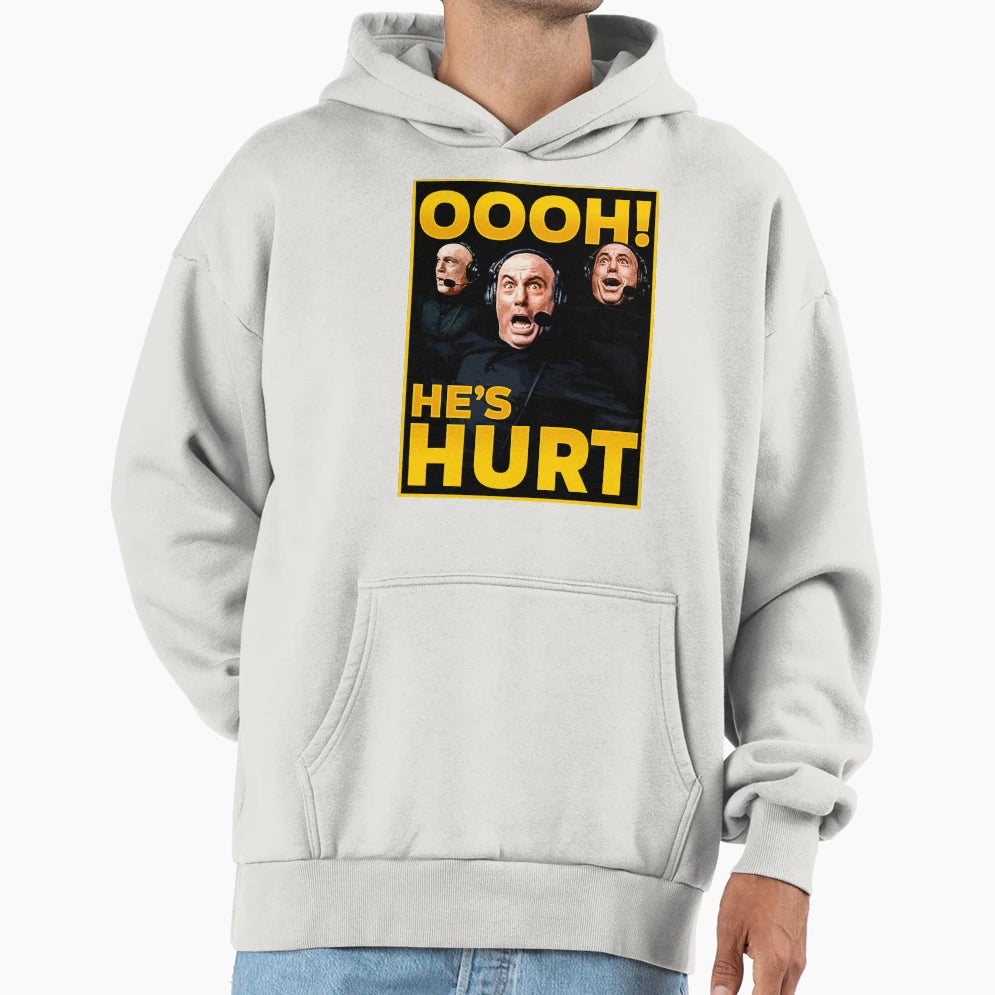 Oooh Hes Hurt Joe Rogan Reactions Hoodie - Fun Novelty Design for Adults - T-Shirt, Sweatshirt, Hoodie