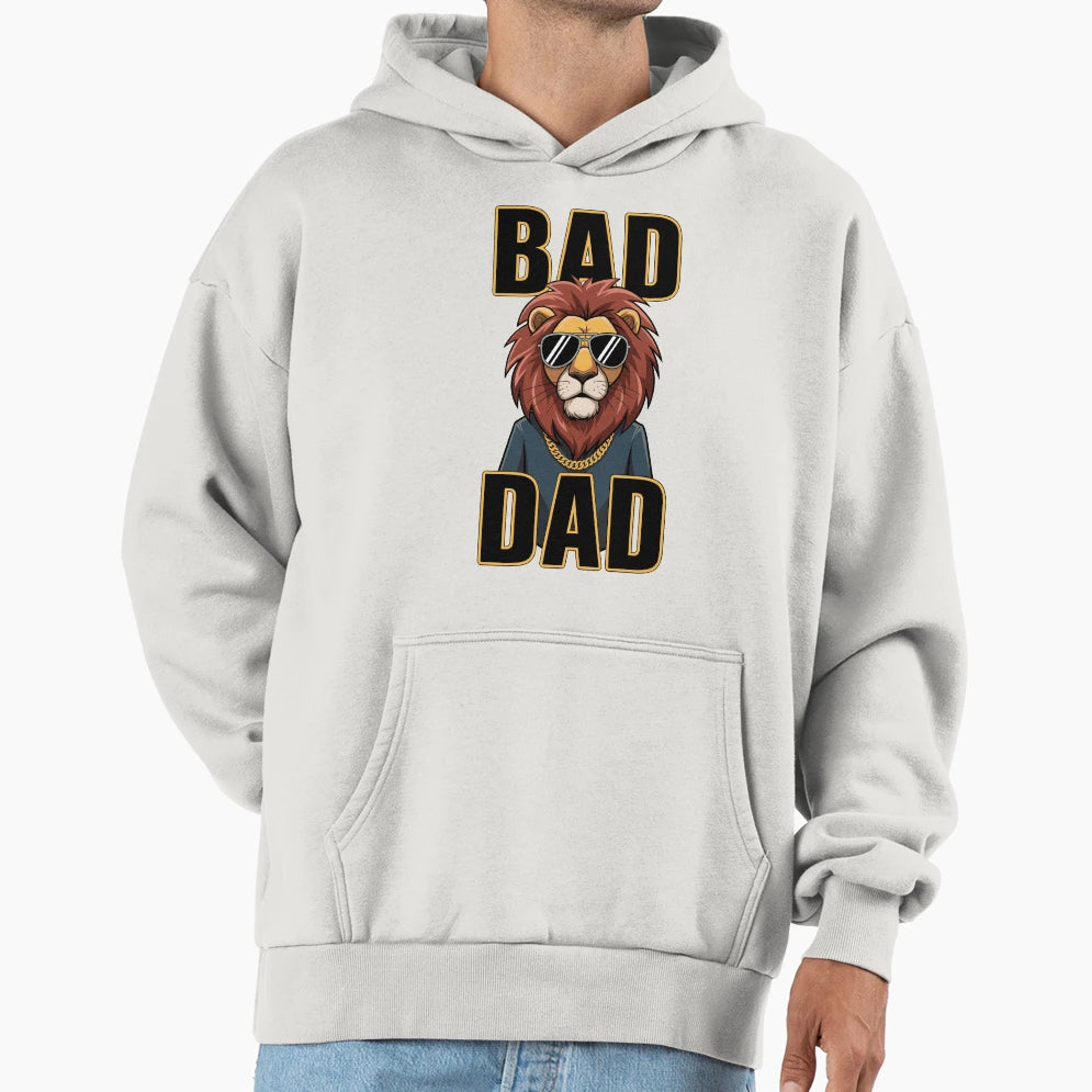 Bad Dad Lion Coolest Father Ever Hoodie - Novelty Apparel Unisex - T-Shirt, Sweatshirt, Hoodie