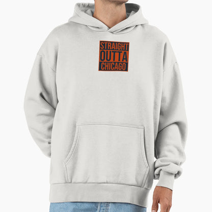 Straight Outta Chicago Hoodie - Casual Everyday Wear Unisex - T-Shirt, Sweatshirt, Hoodie