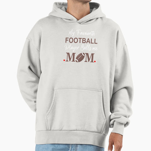 My Favourite Football Player Calls Me Hoodie - Minimalist Print Men Women - T-Shirt, Sweatshirt, Hoodie