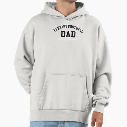 Fantasy Football Dad Hoodie - Novelty Apparel Men Women - T-Shirt, Sweatshirt, Hoodie