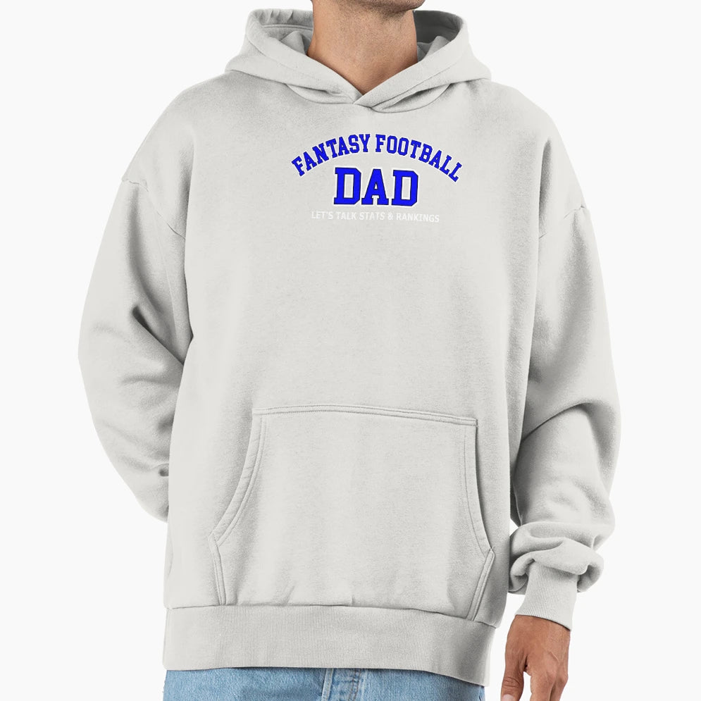 Fantasy Football Dad Hoodie - Casual Everyday Wear Unisex - T-Shirt, Sweatshirt, Hoodie