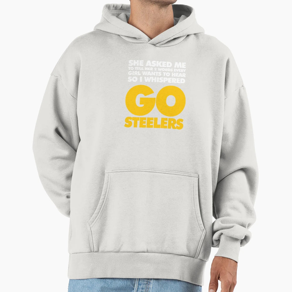 Two Words Every Wants To Hear Go Hoodie - Unique Graphic for Adults - T-Shirt, Sweatshirt, Hoodie