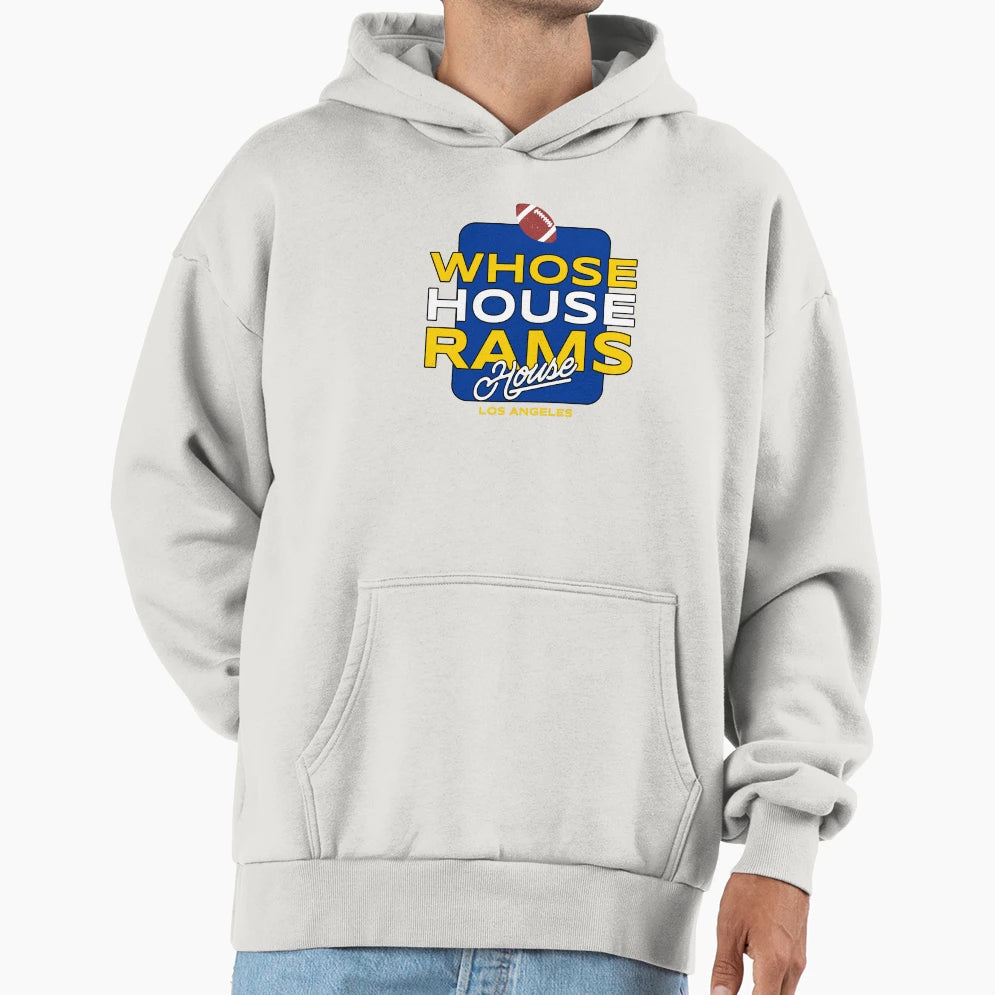 Whose House Rams House Hoodie - Novelty Apparel Men Women - T-Shirt, Sweatshirt, Hoodie