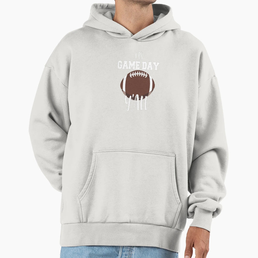 Its Game Day Yall Football Art Hoodie - Custom Art Print Men Women - T-Shirt, Sweatshirt, Hoodie