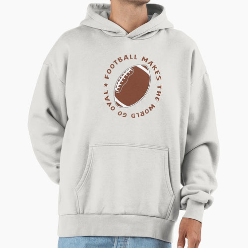 Football Makes World Go Oval T-Shirt - Custom Art Print for Adults - T-Shirt, Sweatshirt, Hoodie