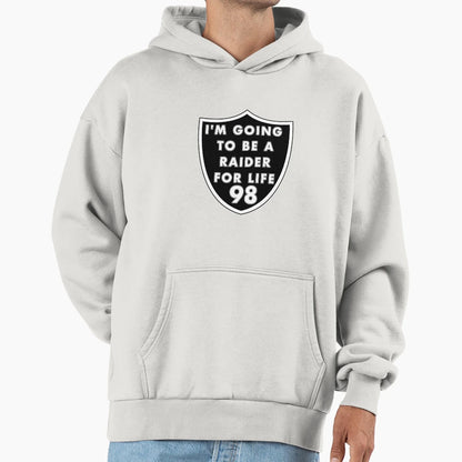 Im Going To Be Raider Life Shield Hoodie - Trendy Graphic Men Women - T-Shirt, Sweatshirt, Hoodie