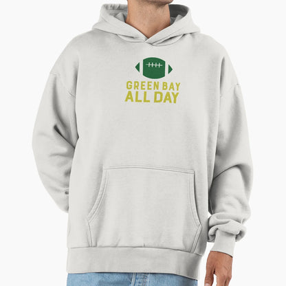 Green Bay All Day Hoodie - Aesthetic Graphic Men Women - T-Shirt, Sweatshirt, Hoodie