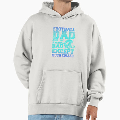 Football Dads Hoodie - Custom Art Print Men Women - T-Shirt, Sweatshirt, Hoodie