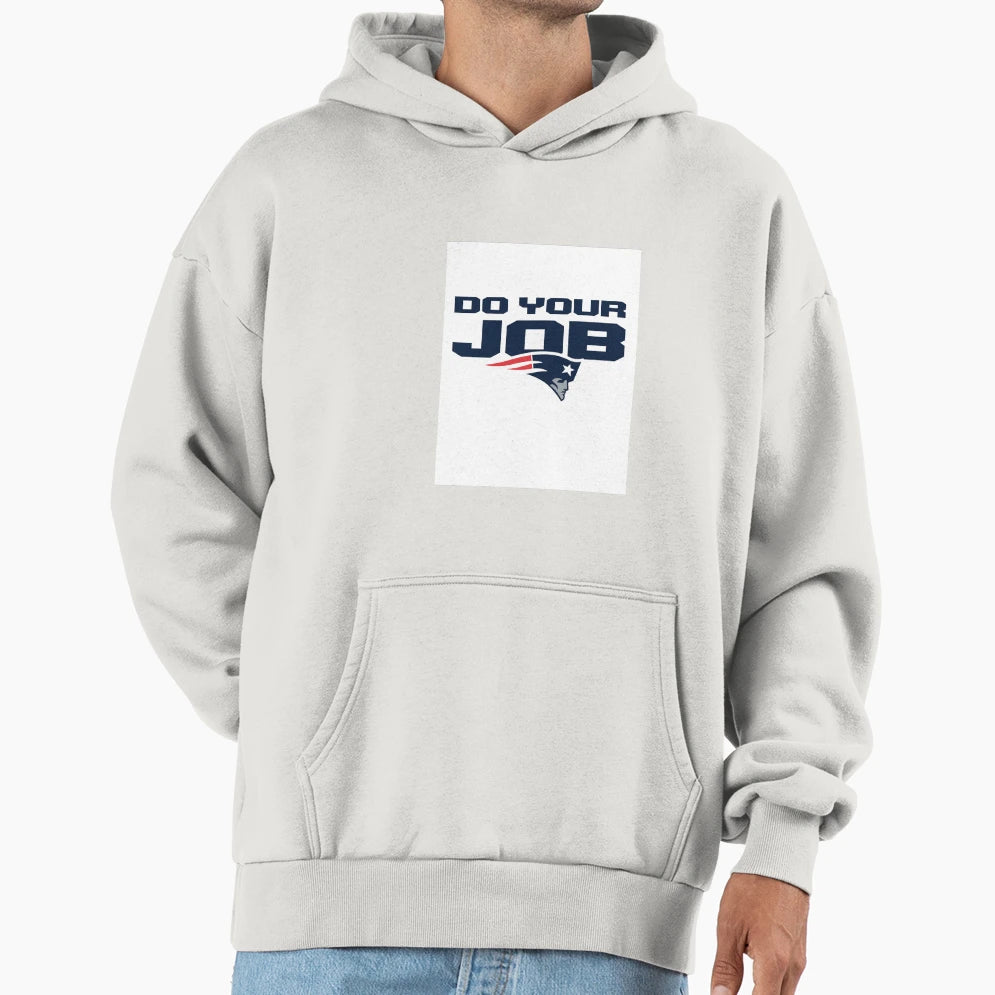 Do Your Job Png T-Shirt - Streetwear Style for Adults - T-Shirt, Sweatshirt, Hoodie