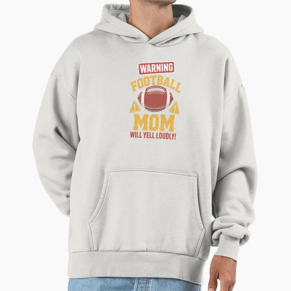 Warning American Football Mom Yell Hoodie - Aesthetic Graphic Unisex - T-Shirt, Sweatshirt, Hoodie