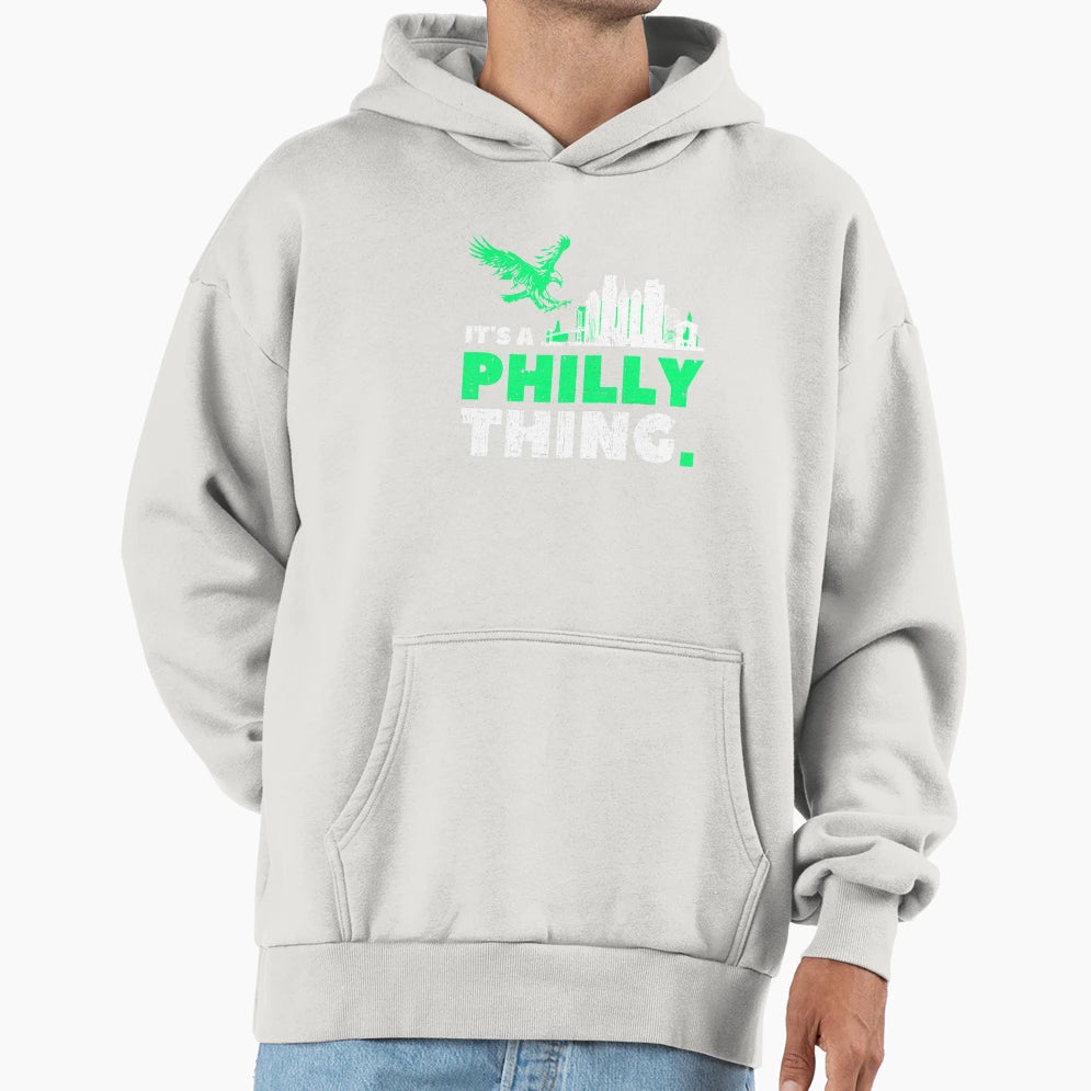 Its Philly Thing Its Philadelphia Thing T-Shirt - Unique Graphic Men Women - T-Shirt, Sweatshirt, Hoodie