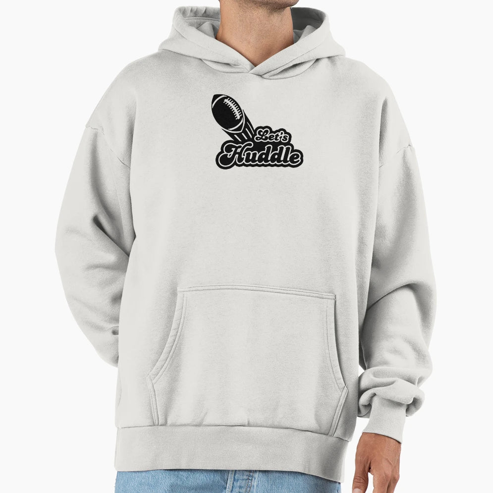 Lets Huddle American Football Hoodie - Trendy Graphic for Adults - T-Shirt, Sweatshirt, Hoodie