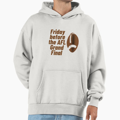 Friday Before Afl Grand Final Hoodie - Minimalist Print for Adults - T-Shirt, Sweatshirt, Hoodie