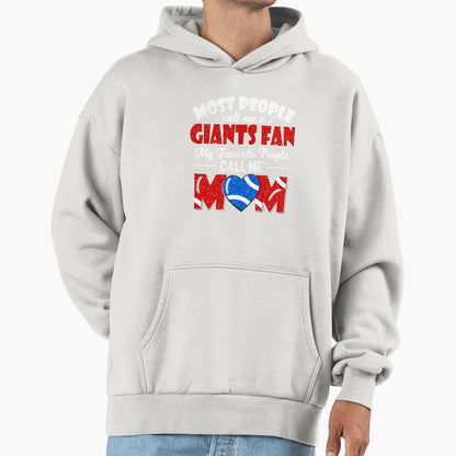 Most People Call Me Giants Fan My Hoodie - Minimalist Print for Adults - T-Shirt, Sweatshirt, Hoodie