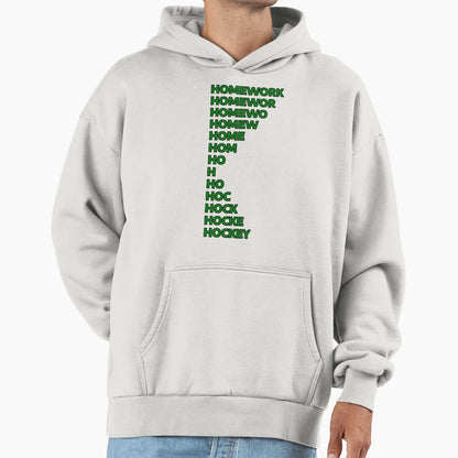 Hockey Homework Joke Hoodie - Minimalist Print Men Women - T-Shirt, Sweatshirt, Hoodie