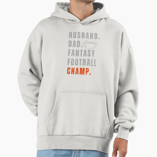 Hustband Dad Fantasy Football Champ Hoodie - Novelty Apparel Unisex - T-Shirt, Sweatshirt, Hoodie