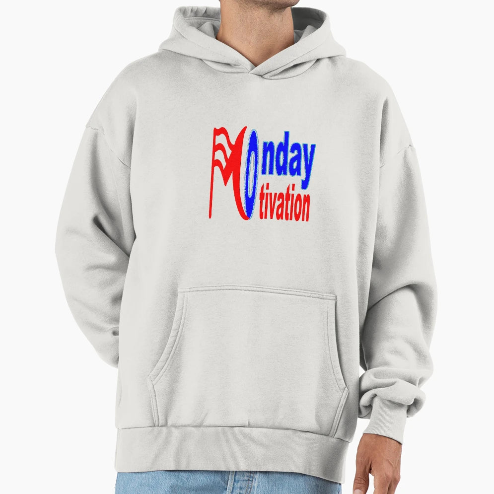 Funny Monday Motivation Hoodie - Unique Graphic for Adults - T-Shirt, Sweatshirt, Hoodie
