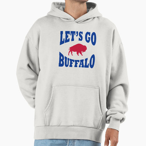 Lets Go Buffalo Hoodie - Trendy Graphic for Adults - T-Shirt, Sweatshirt, Hoodie