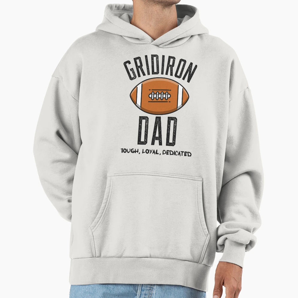 Gridiron Dad Hoodie - Casual Everyday Wear Men Women - T-Shirt, Sweatshirt, Hoodie