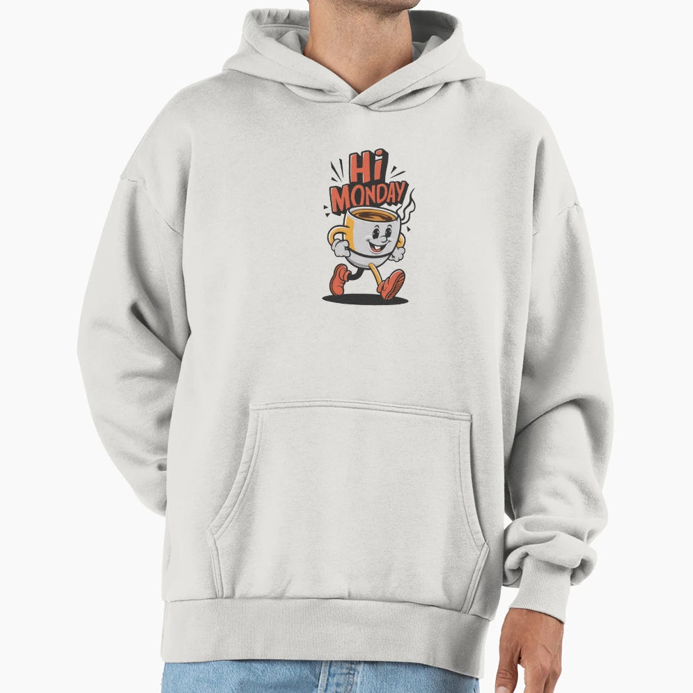 Monday Coffee Vibes Hoodie - Streetwear Style Unisex - T-Shirt, Sweatshirt, Hoodie
