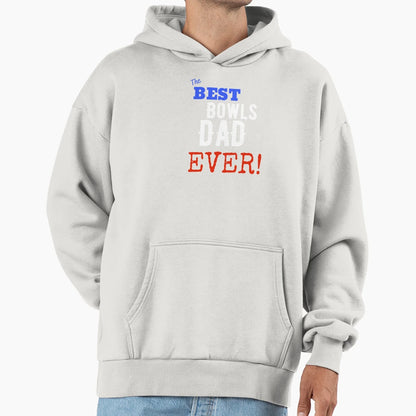 Best Bowls Dad Ever Hoodie - Casual Everyday Wear for Adults - T-Shirt, Sweatshirt, Hoodie