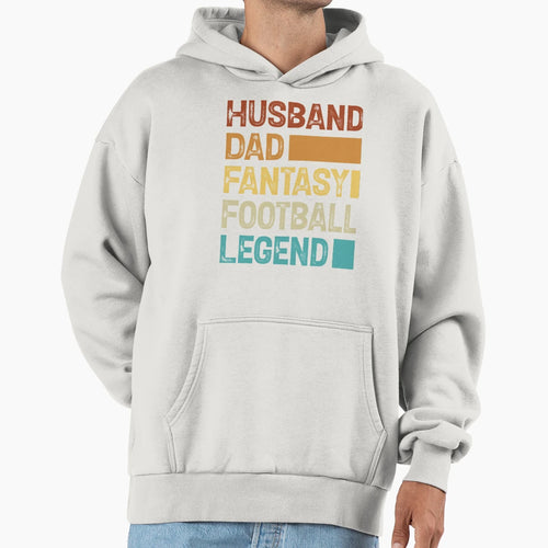 Husband Dad Fantasy Football Legend Hoodie - Novelty Apparel Men Women - T-Shirt, Sweatshirt, Hoodie