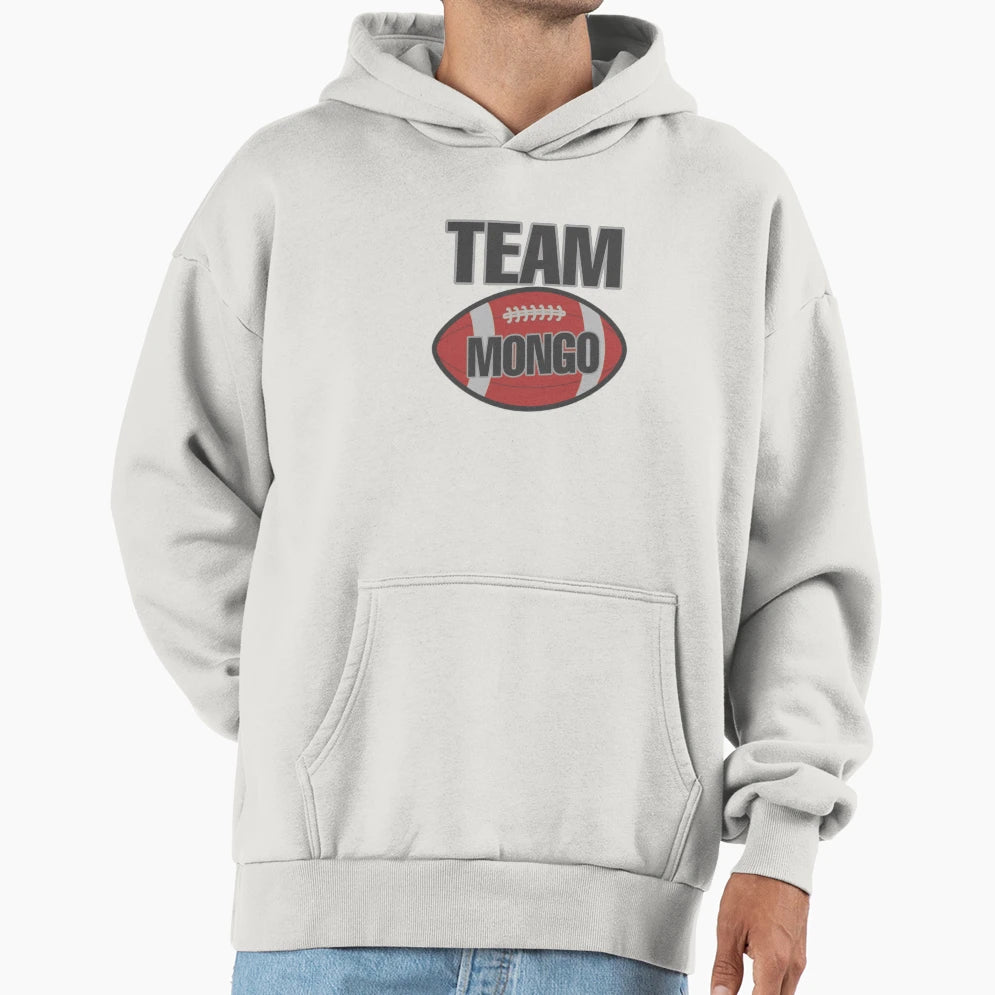 Team Mongo Hoodie - Streetwear Style Unisex - T-Shirt, Sweatshirt, Hoodie