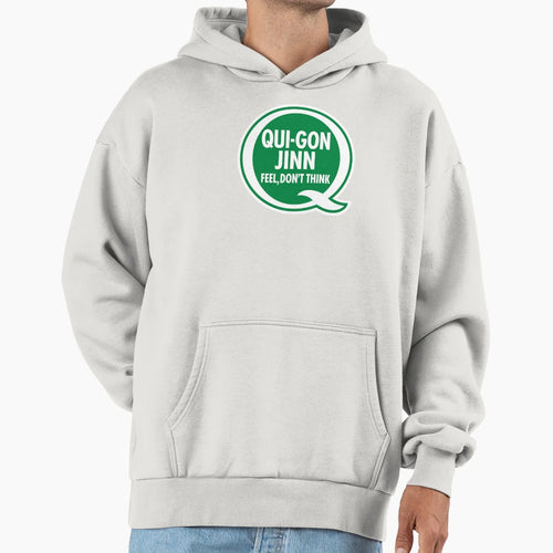 Qui Gon Jinn Dont Think Hoodie - Custom Art Print Men Women - T-Shirt, Sweatshirt, Hoodie