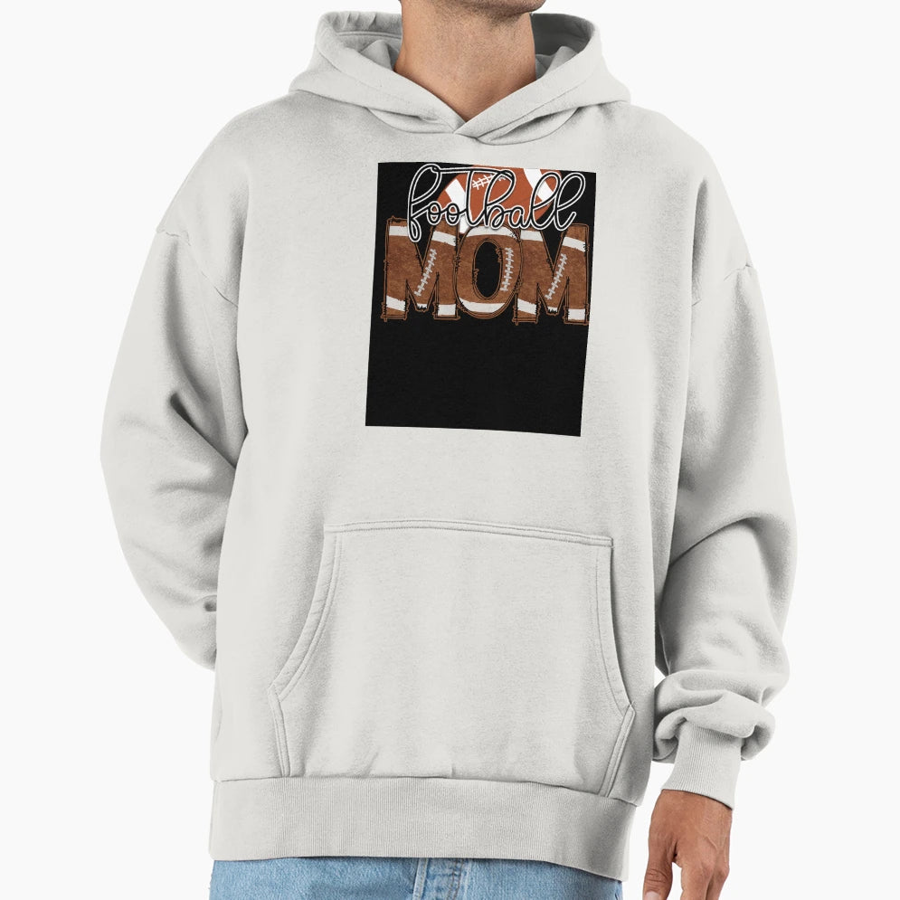 Football Mom Hoodie - Streetwear Style for Adults - T-Shirt, Sweatshirt, Hoodie