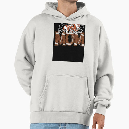 Football Mom Hoodie - Streetwear Style for Adults - T-Shirt, Sweatshirt, Hoodie