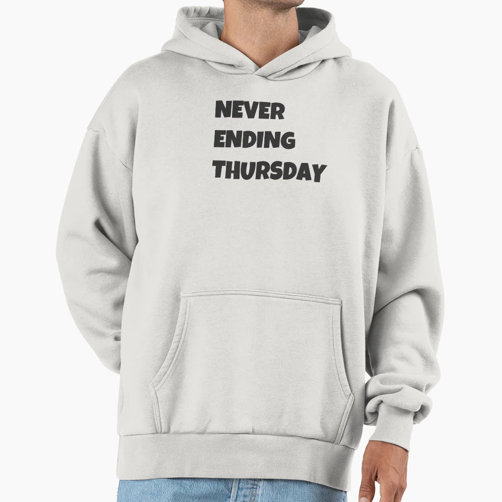 Never Ending Thursday Hoodie - Aesthetic Graphic for Adults - T-Shirt, Sweatshirt, Hoodie