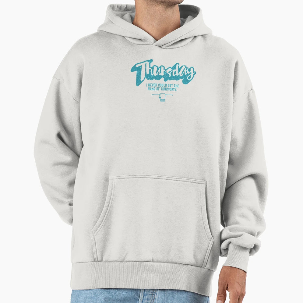 This Must Be Thursday Hoodie - Casual Everyday Wear Unisex - T-Shirt, Sweatshirt, Hoodie