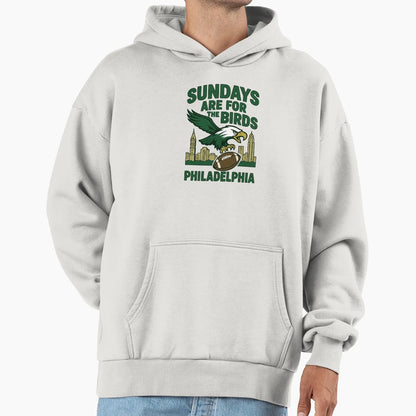 Sundays Are Birds Philadelphia Hoodie - Fun Novelty Design Men Women - T-Shirt, Sweatshirt, Hoodie
