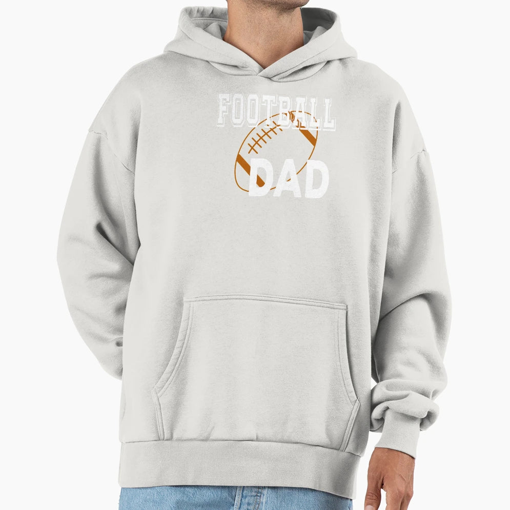 Football Dad American Football Lover Hoodie - Fun Novelty Design Men Women - T-Shirt, Sweatshirt, Hoodie