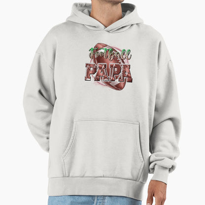 Football Papa Game Day Football Season Hoodie - Custom Art Print Unisex - T-Shirt, Sweatshirt, Hoodie