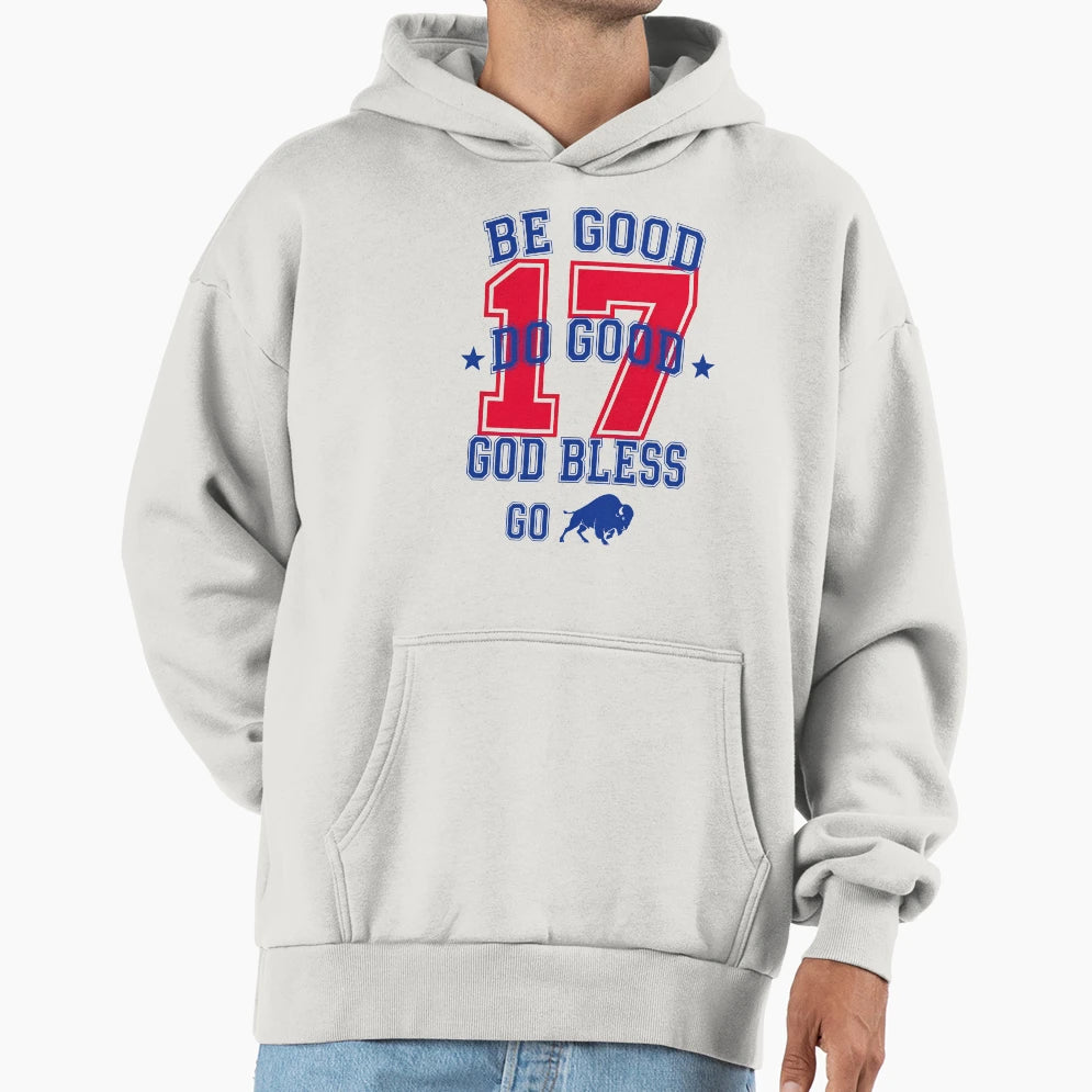 Be Good Do Good Football Buffalo Fan Hoodie - Fun Novelty Design for Adults - T-Shirt, Sweatshirt, Hoodie