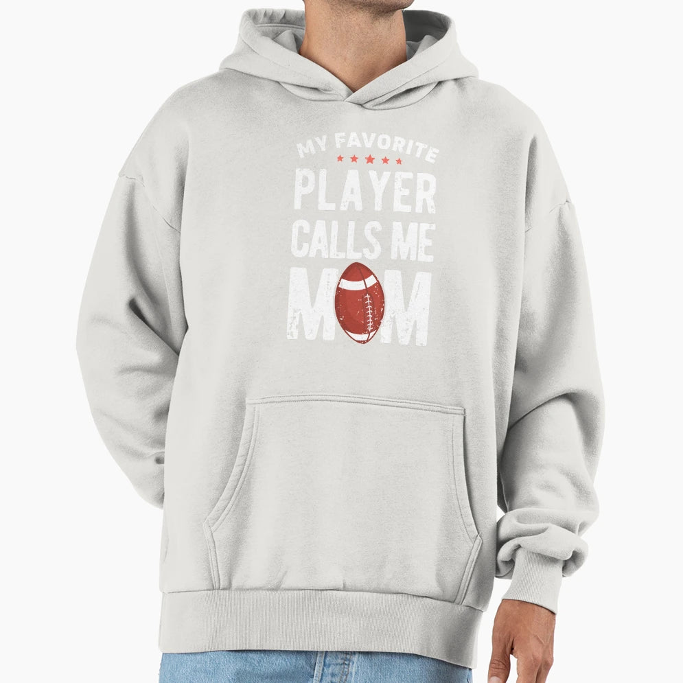 My Favorite Player Calls Me Mom T-Shirt - Streetwear Style for Adults - T-Shirt, Sweatshirt, Hoodie